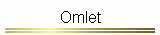 Omlet-Anlagen